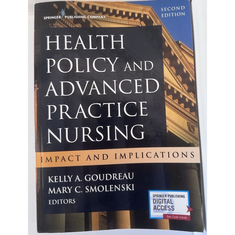 Health Policy & Advanced Practice Nursing 2nd Edition Goudreau Smolenski PB